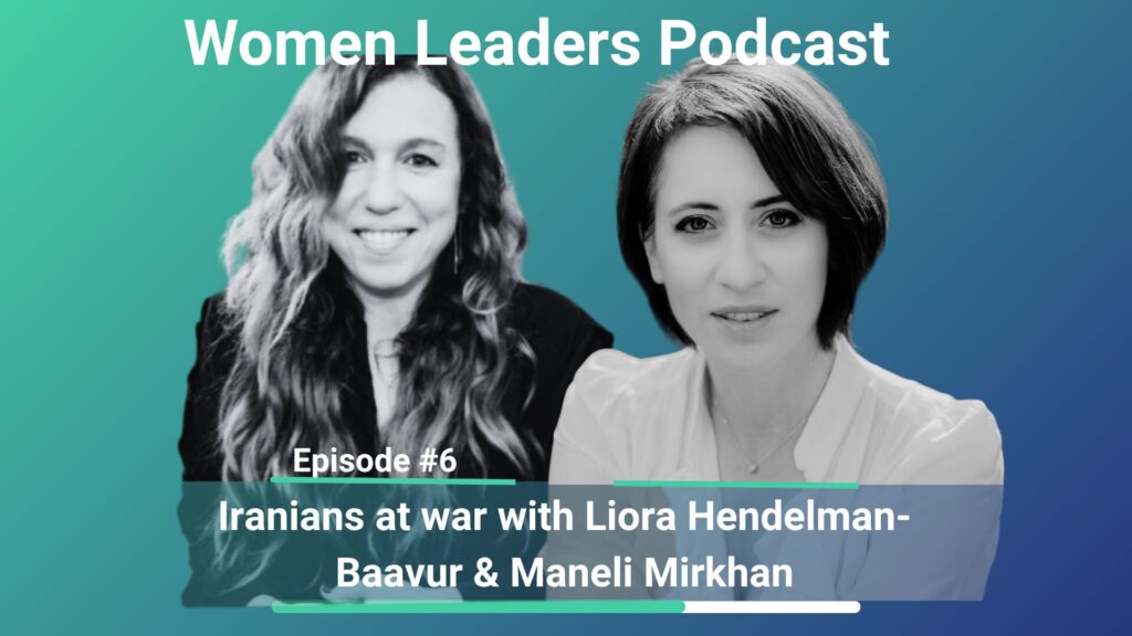The Women Leaders podcast: Iranians at war